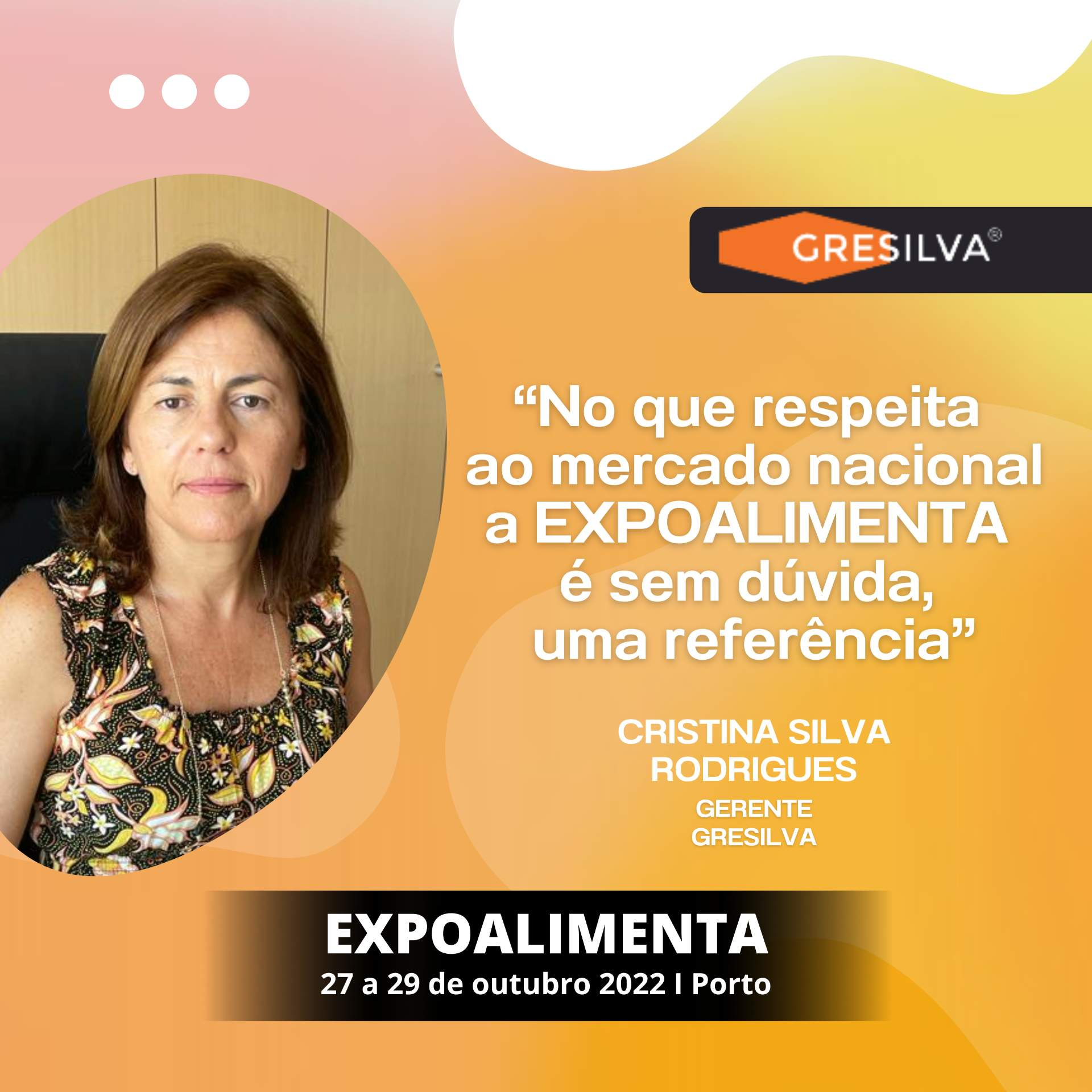 GRESILVA: "En lo que respecta al mercado nacional, EXPOALIMENTA es sin duda una referencia".