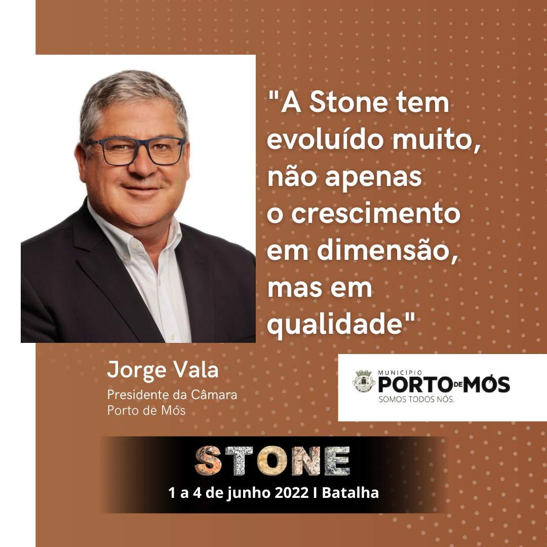 Jorge Vala: “A STONE tem evoluído muito, não apenas o crescimento em dimensão, mas em qualidade”.