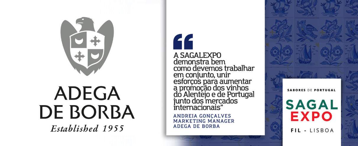 Adega de Borba: "SAGALEXPO demonstrates how we must work together, join forces to increase the promotion of Alentejo and Portuguese wines on international markets"