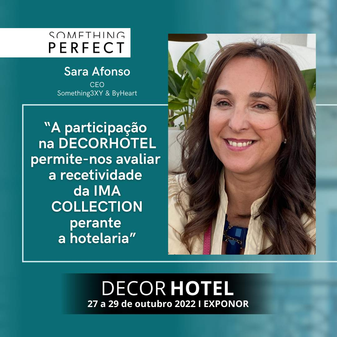 SOMETHING PERFECT: "Participar en DECORHOTEL nos permite evaluar la receptividad de IMA COLLECTION al negocio hotelero".