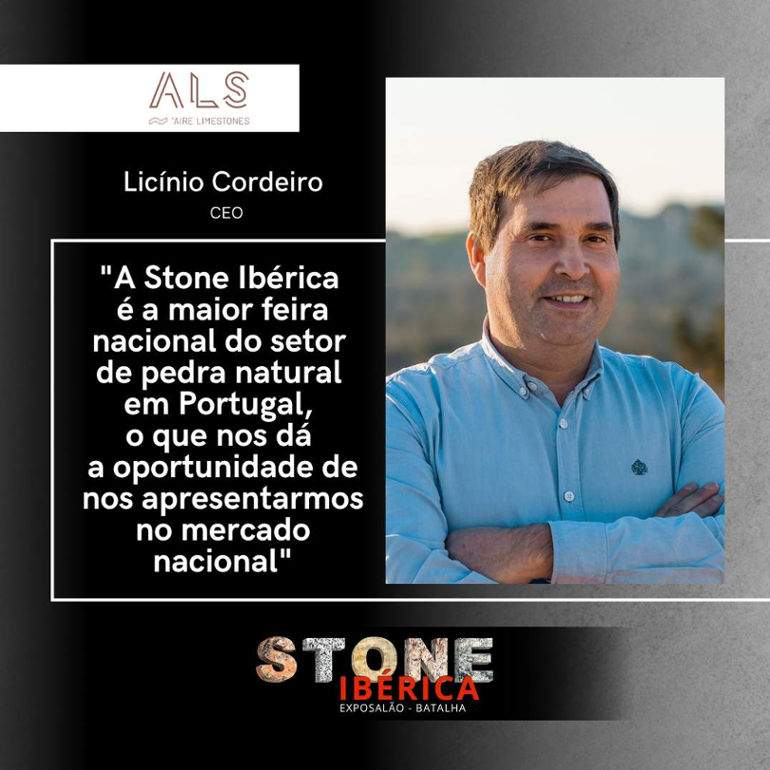 Airelimestones: "Stone Ibérica is the largest national fair of the natural stone sector in Portugal, which gives us the opportunity to present ourselves to the national market".