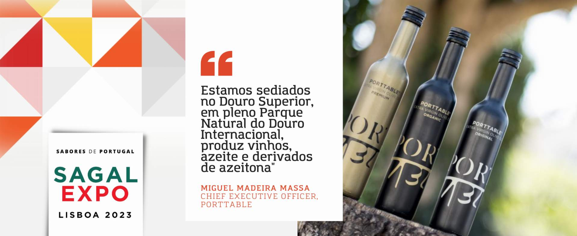 Porttable: “Estamos sediados no Douro Superior, em pleno Parque Natural do Douro Internacional, produz vinhos, azeite e derivados de azeitona"