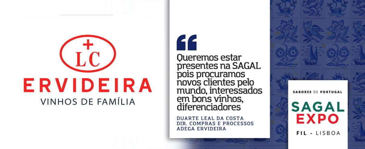 Ervideira: "We want to be present at SAGAL because we are looking for new customers around the world who are interested in good, distinctive wines"