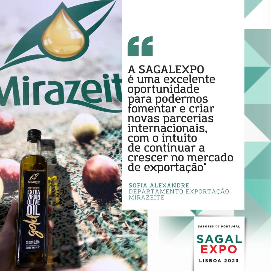 Mirazeite: "SAGALEXPO is an excellent opportunity for us to foster and create new international partnerships, in order to continue growing in the export market".