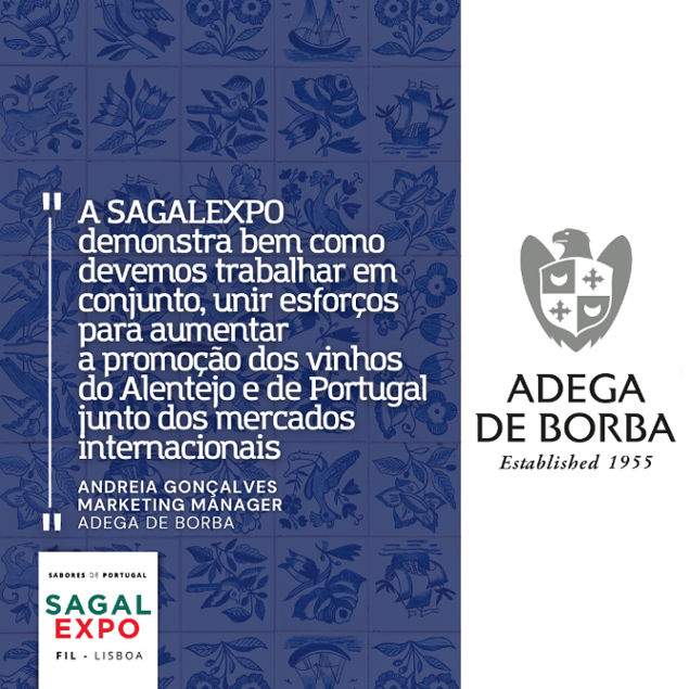 Adega de Borba: "SAGALEXPO demuestra cómo debemos trabajar juntos, unir fuerzas para aumentar la promoción de los vinos del Alentejo y de Portugal en los mercados internacionales"