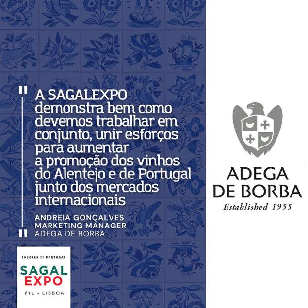 Adega de Borba: "SAGALEXPO demonstrates how we must work together, join forces to increase the promotion of Alentejo and Portuguese wines on international markets"