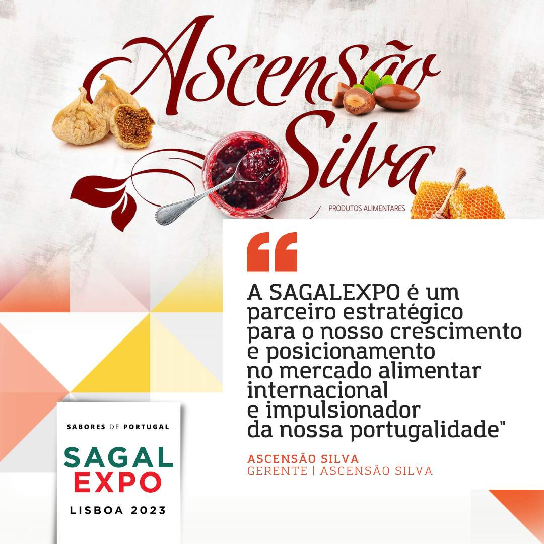 Ascensão Silva : "SAGALEXPO est un partenaire stratégique pour notre croissance et notre positionnement sur le marché international de l'alimentation et un moteur pour notre Portugal".