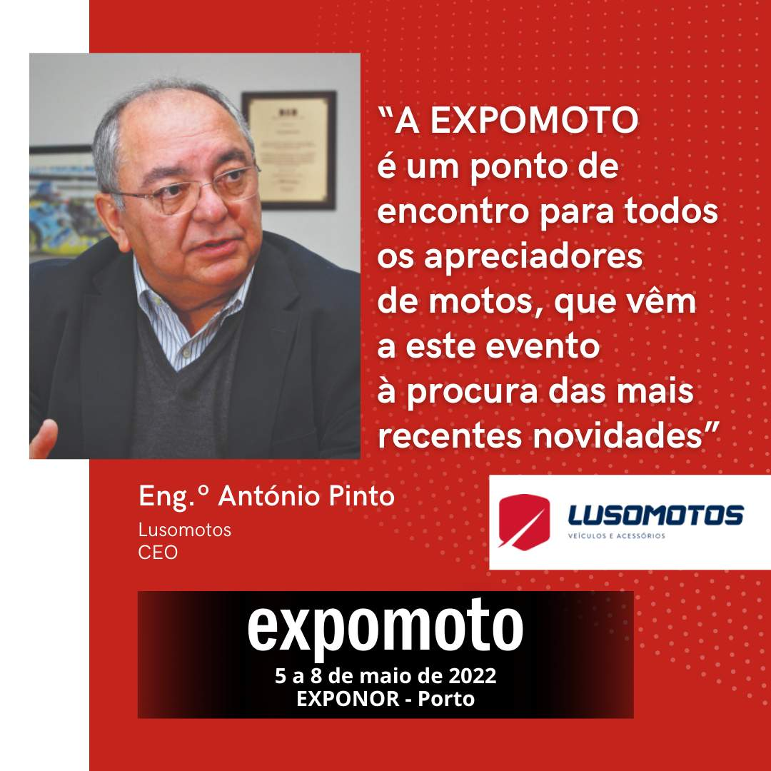 Lusomotos: "EXPOMOTO is a meeting point for all motorcycle lovers, who come to this event looking for the latest news"