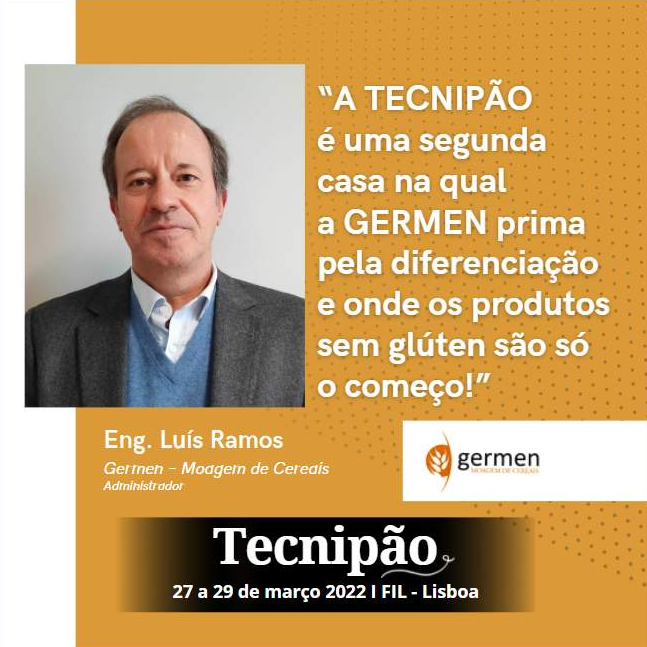 Germen: "A Tecnipão é uma segunda casa na qual a GERMEN prima pela diferenciação e onde os produtos sem glúten são só o começo"