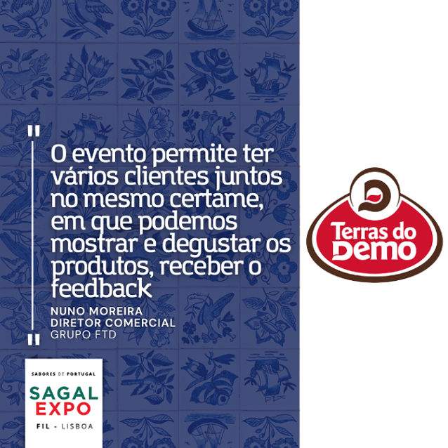 Grupo FTD: “A SAGAL permite ter vários clientes juntos no mesmo certame, em que podemos mostrar e degustar os produtos”