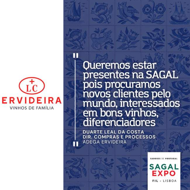 Ervideira: "We want to be present at SAGAL because we are looking for new customers around the world who are interested in good, distinctive wines"
