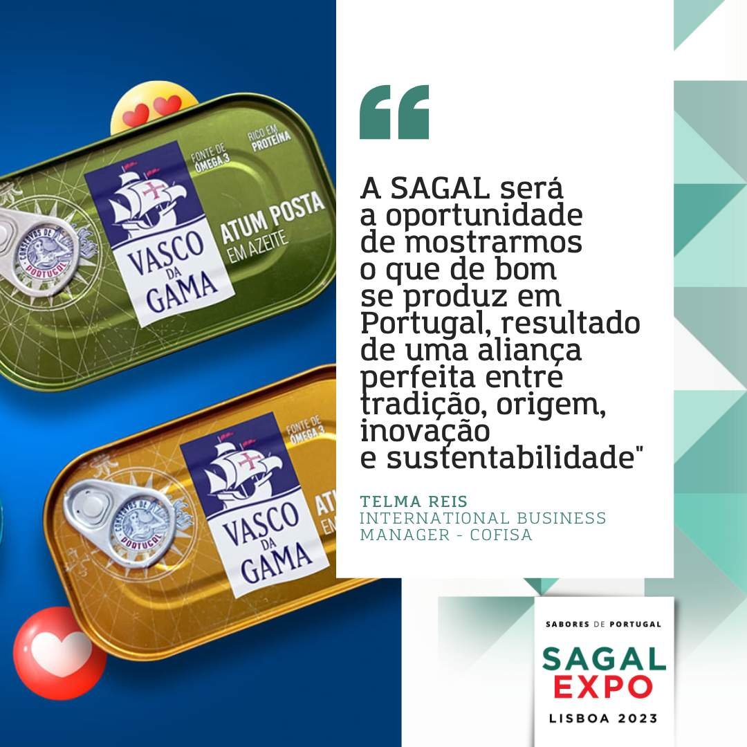 Cofisa: “A Sagal será uma vez mais a oportunidade de mostrarmos o que de bom se produz em Portugal, resultado de uma aliança perfeita entre tradição, origem, inovação e sustentabilidade”