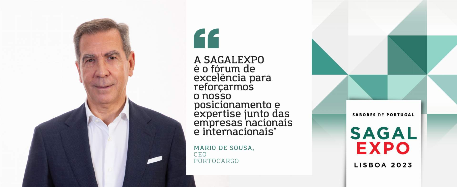Portocargo: “A SAGALEXPO é o fórum de excelência para reforçarmos o nosso posicionamento e expertise junto das empresas nacionais e internacionais”