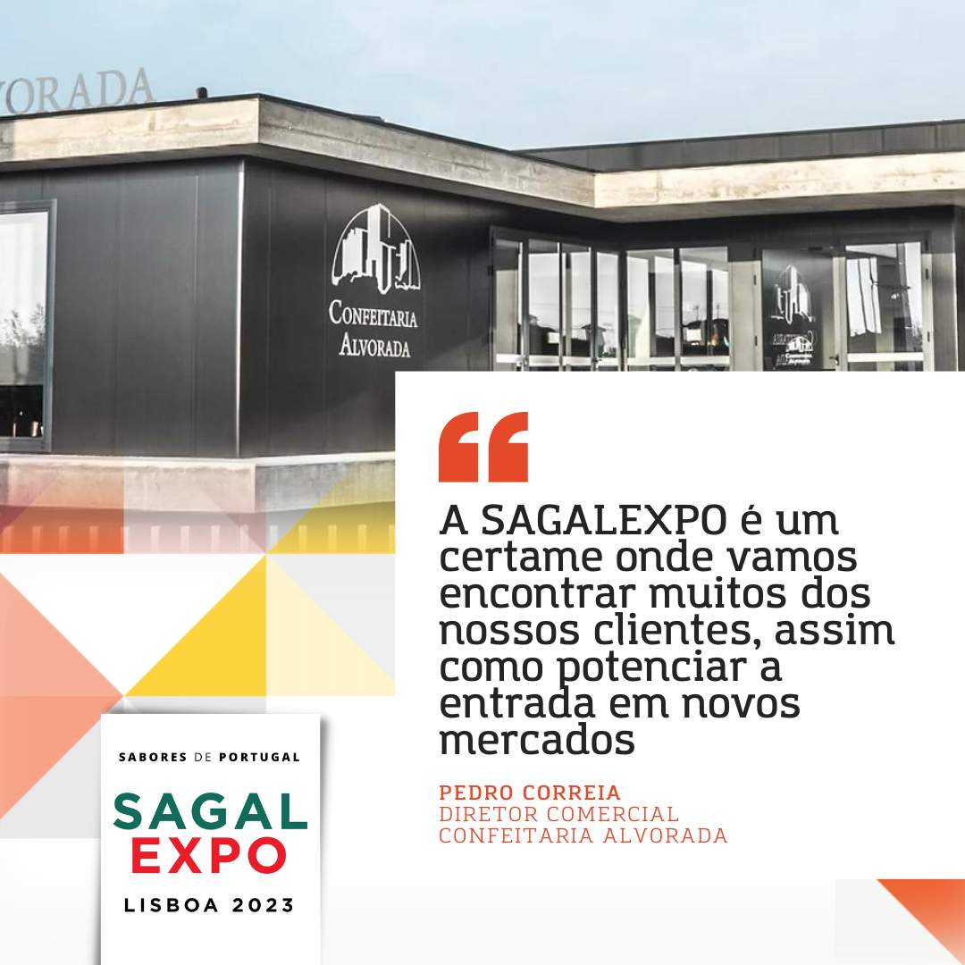 Confeitaria Alvorada: “A SAGALEXPO é um certame onde vamos encontrar muitos dos nossos clientes, assim como potenciar a entrada em novos mercados”