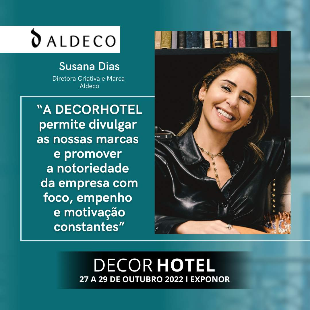 Aldeco: "DECORHOTEL allows us to publicize our brands and promote the company's notoriety with constant focus, commitment and motivation".