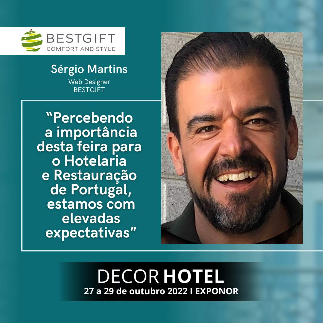 Bestgift : "Conscients de l'importance de ce salon pour l'industrie hôtelière et la restauration au Portugal, nous avons de grandes attentes".