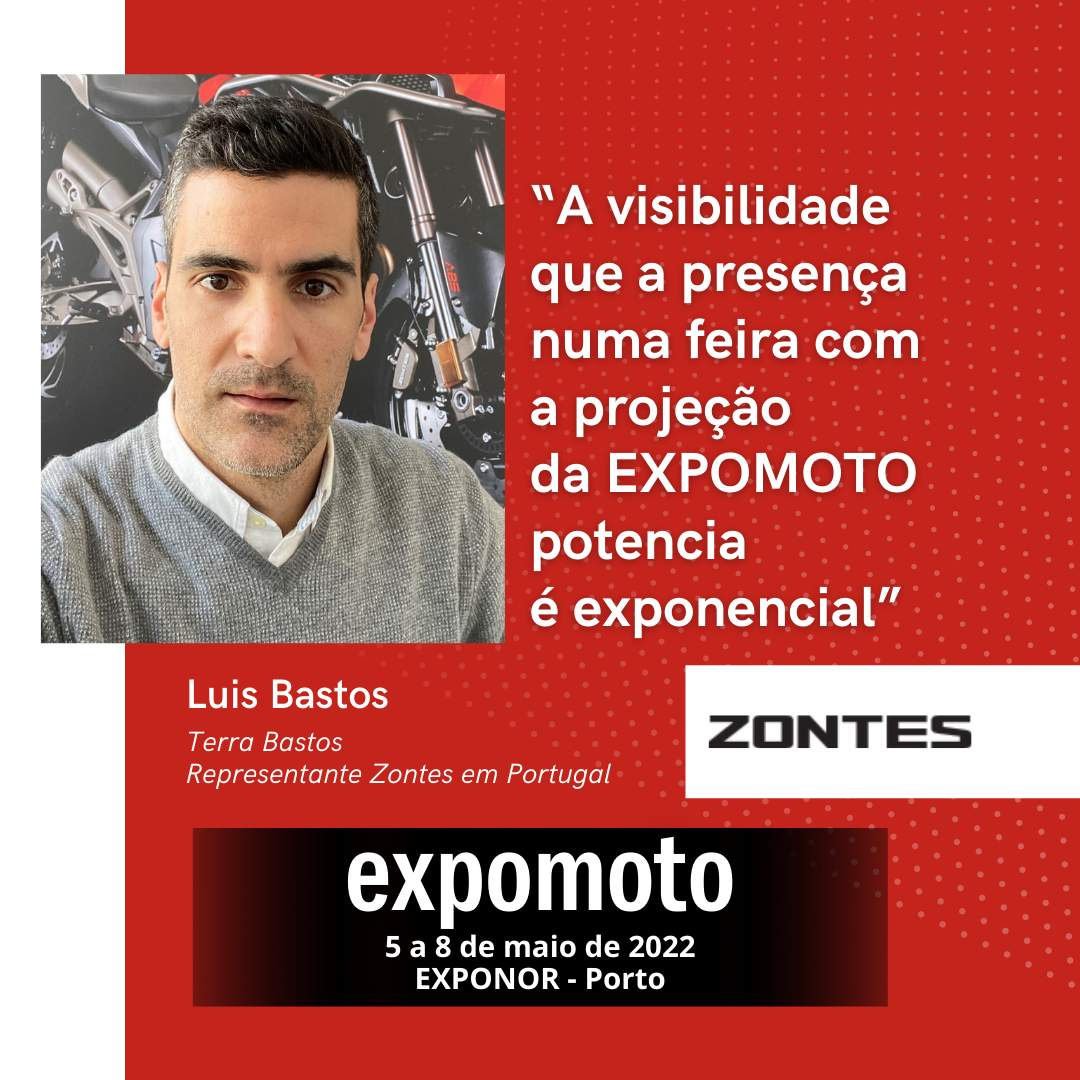 Zontes: “A visibilidade que a presença numa feira com a projeção da EXPOMOTO potencia é exponencial”