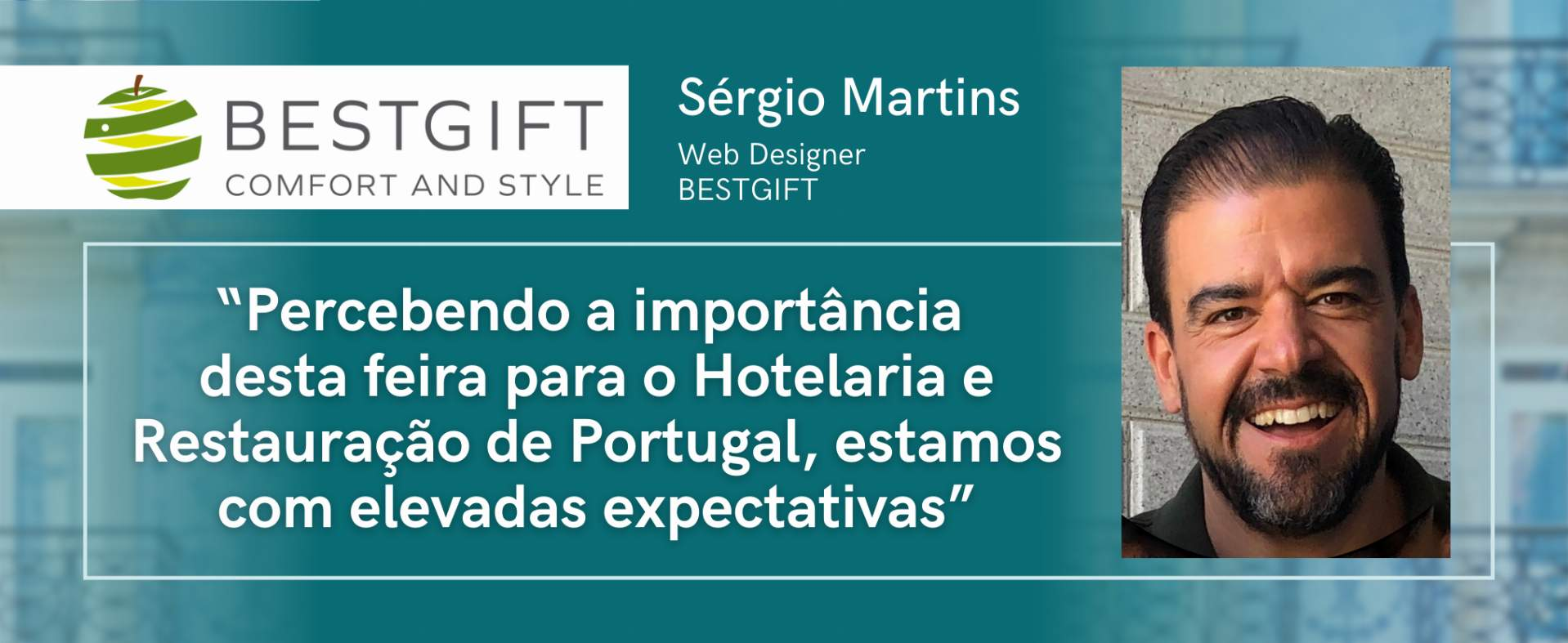 Bestgift: "Knowing the importance that this fair has for the Hotel and Restaurant Industry in Portugal, we have high expectations".