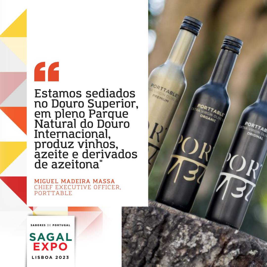 Porttable: "We are based in the Upper Douro, in the middle of the International Douro Natural Park, produces wines, olive oil and olive derivatives"