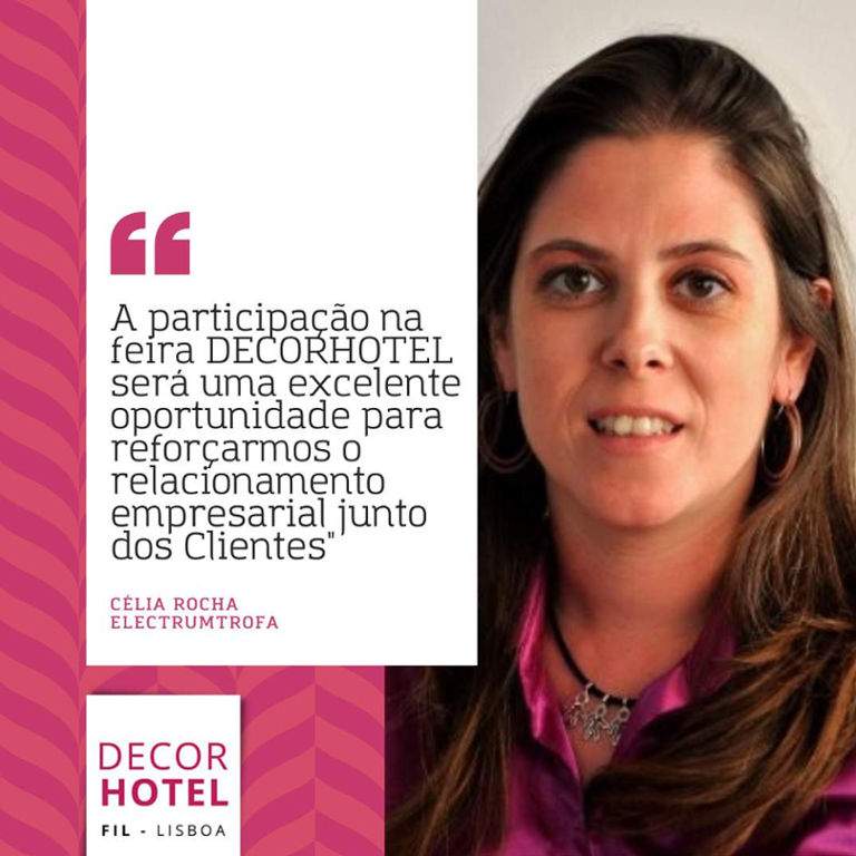 ElectrumTrofa: “A participação na feira DECORHOTEL será uma excelente oportunidade para reforçarmos o nosso relacionamento empresarial junto dos Clientes"