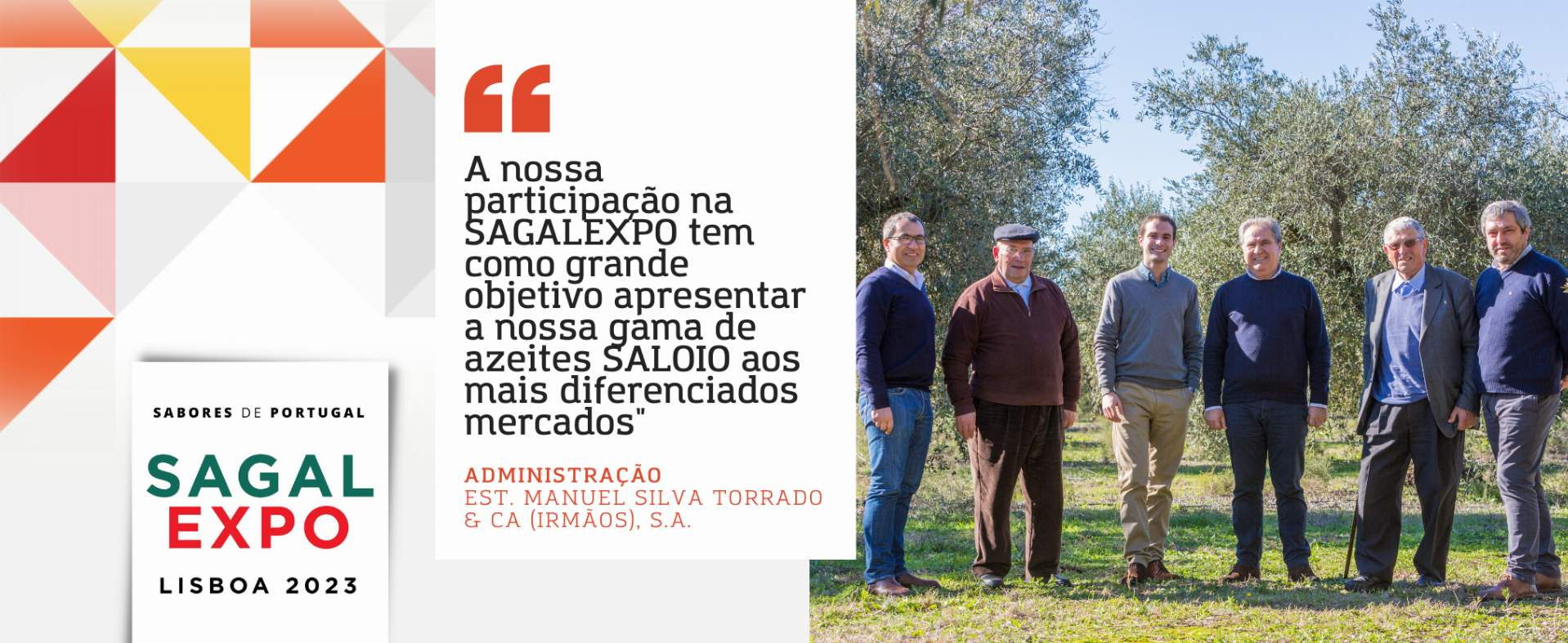 Azeite Saloio: "Nuestra participación en SAGALEXPO tiene como objetivo presentar nuestra gama de aceites de oliva SALOIO a los mercados más diferenciados".