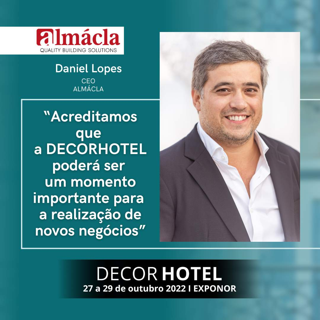 Almácla: "We believe that DECORHOTEL can be an important moment for new business".