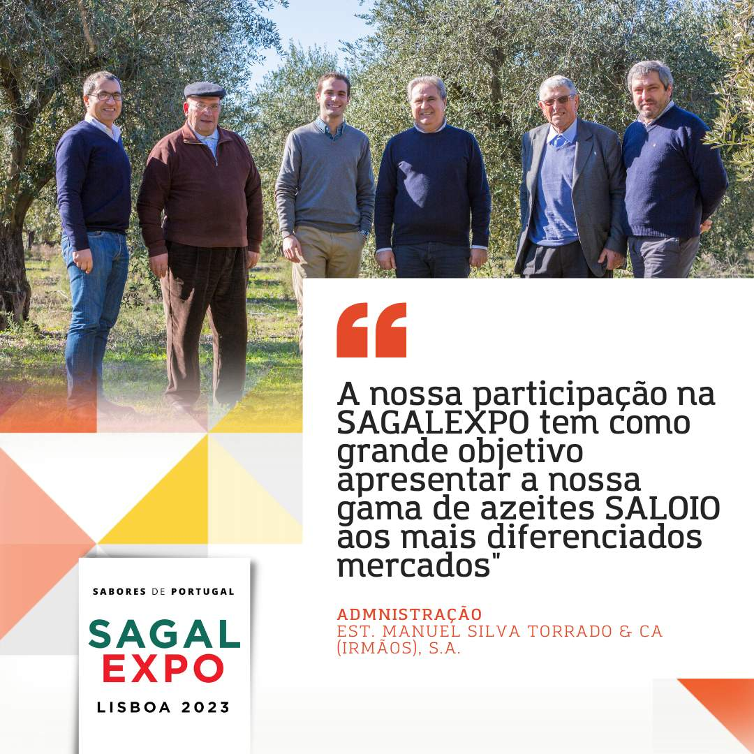 Azeite Saloio: "Nuestra participación en SAGALEXPO tiene como objetivo presentar nuestra gama de aceites de oliva SALOIO a los mercados más diferenciados".