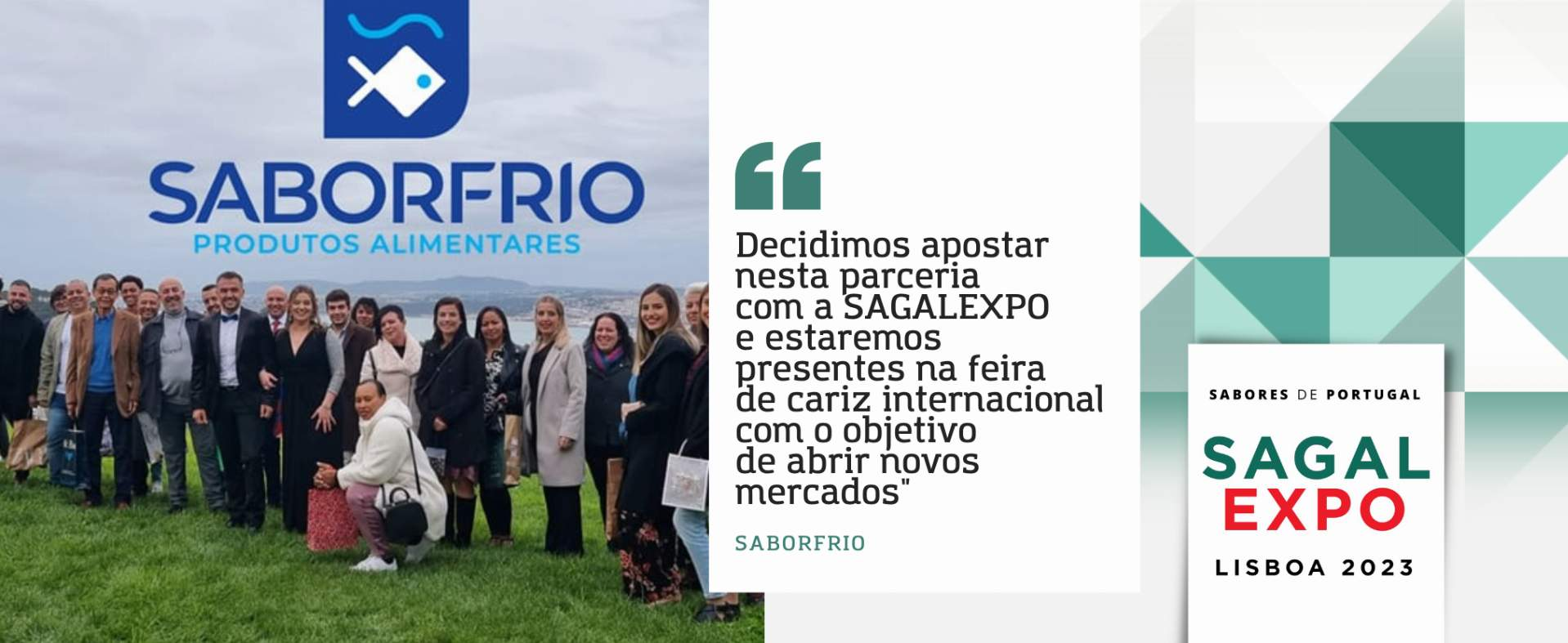 SaborFrio: “Decidimos apostar nesta parceria com a SAGAL EXPO e estaremos presentes na feira de cariz internacional com o objetivo de abrir novos mercados”