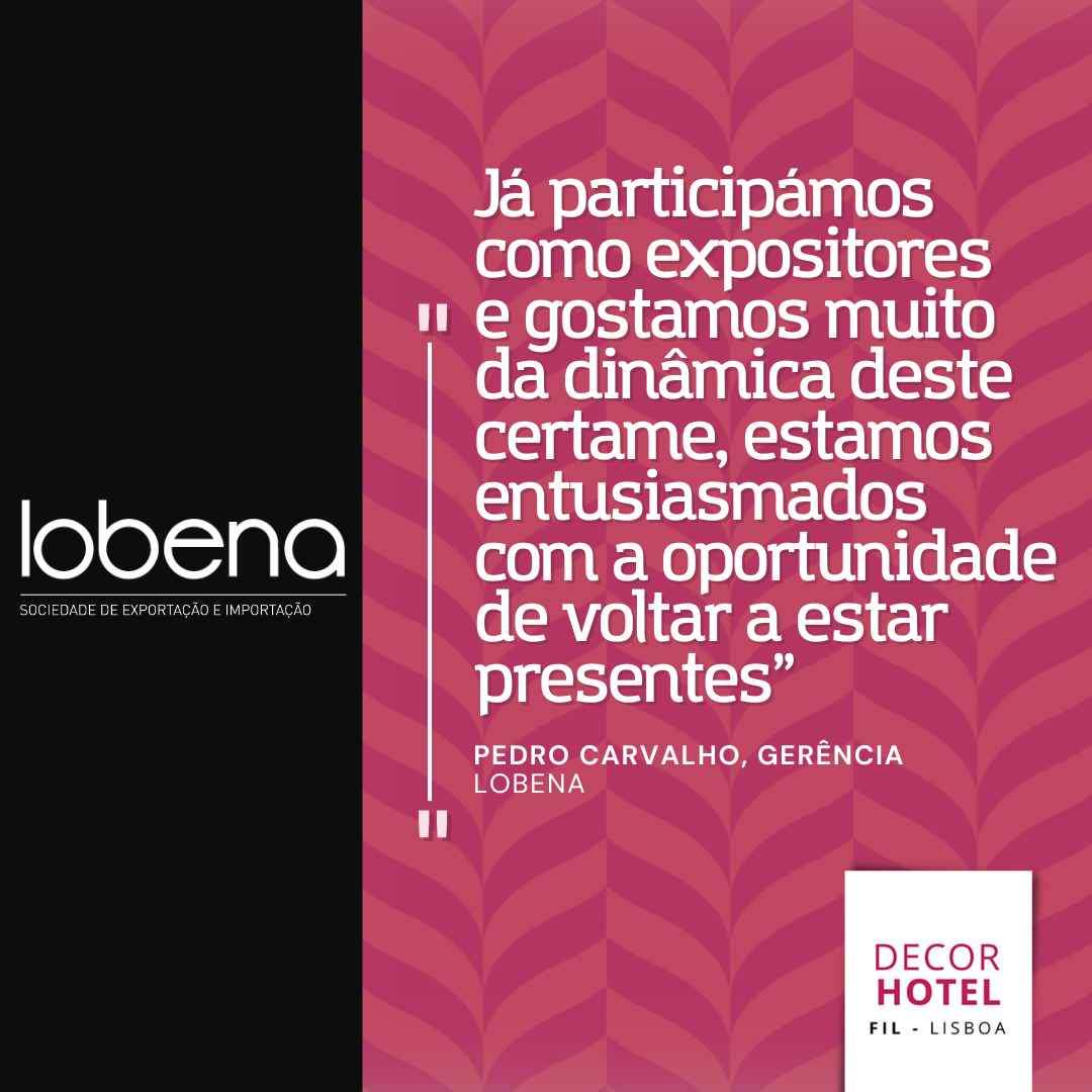 Lobena: "Ya hemos participado como expositores y nos gusta mucho la dinámica de este evento, estamos entusiasmados con la oportunidad de volver a estar allí"