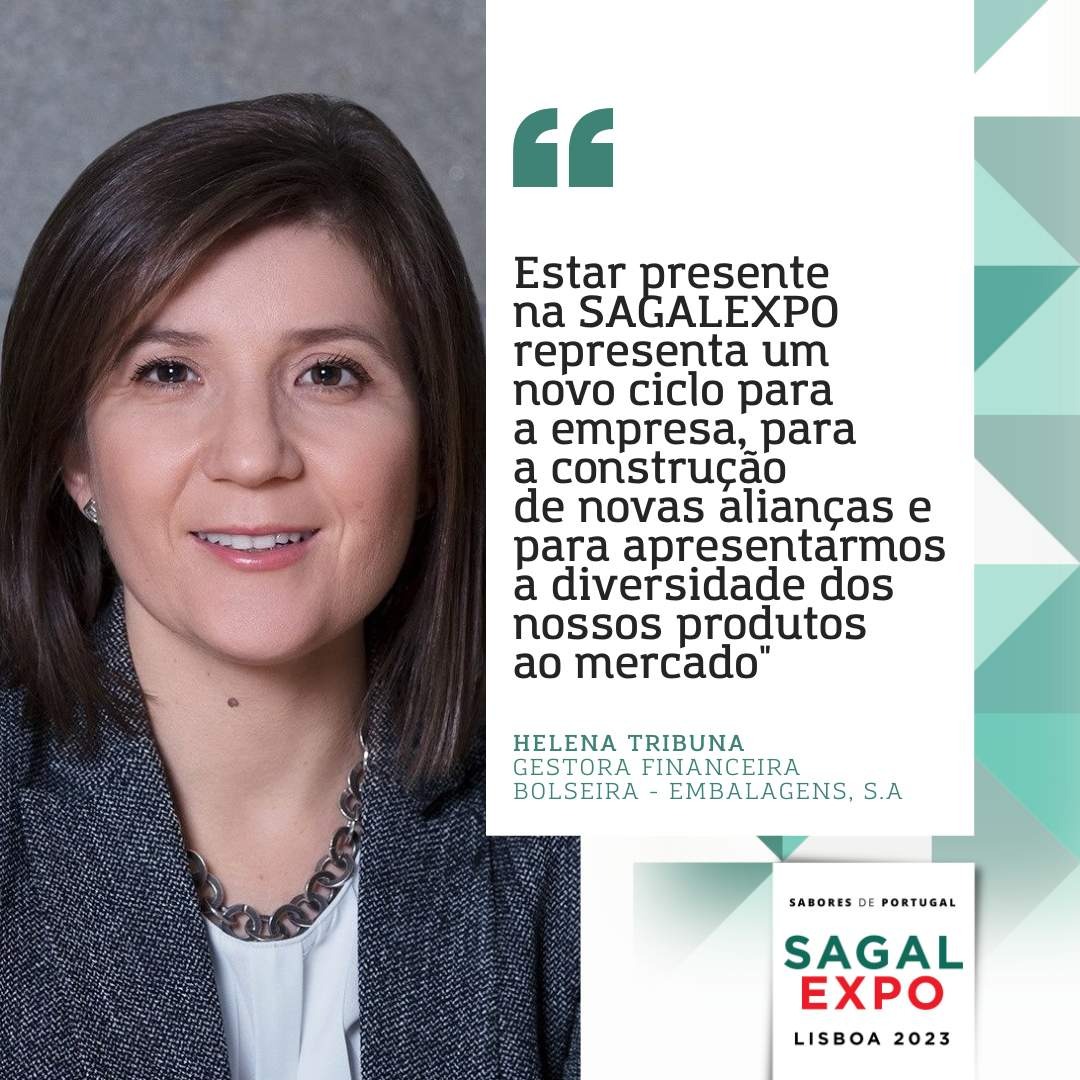 Bolseira: "Being present at SAGALEXPO represents a new cycle for the company, for building new alliances and presenting the diversity of our products to the market".