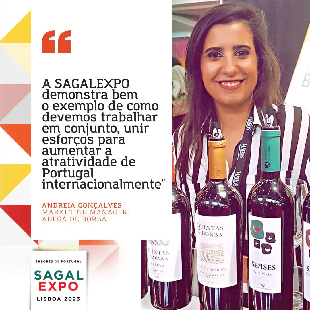 Adega de Borba : "SAGALEXPO est un bon exemple de la manière dont nous devons travailler ensemble, unir nos forces pour accroître l'attractivité du Portugal à l'échelle internationale".