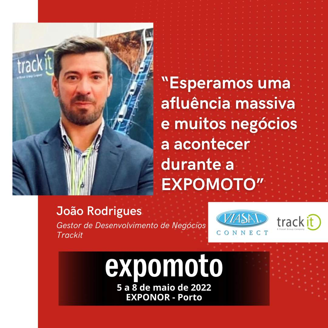 Viasat Connect (Trackit): “Esperamos uma afluência massiva e muitos negócios a acontecer durante a EXPOMOTO”